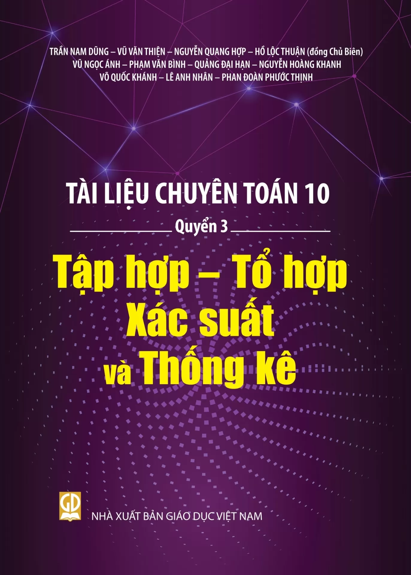 TÀI LIỆU CHUYÊN TOÁN 10 - QUYỂN 3: TẬP HỢP - TỔ HỢP - XÁC SUẤT VÀ THỐNG KÊ (Có lời giải, hướng dẫn, đáp án)